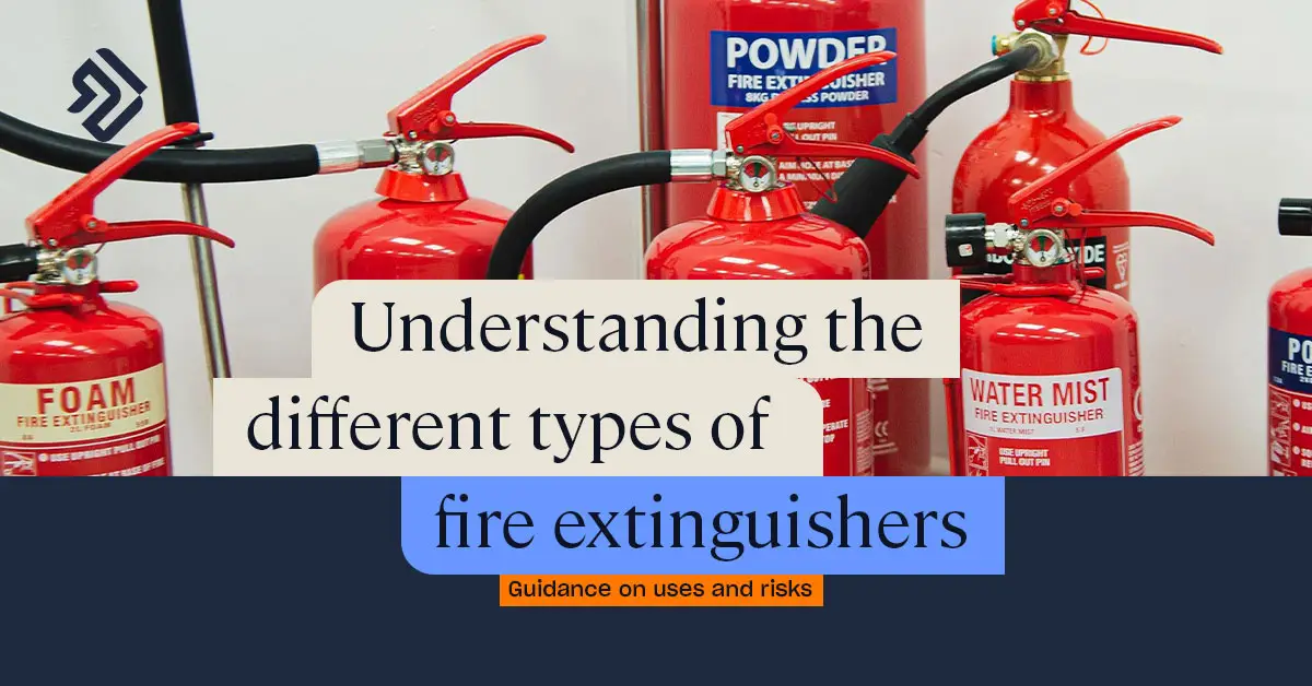 Types of Fire Extinguishers: A Complete Guide - Never Times